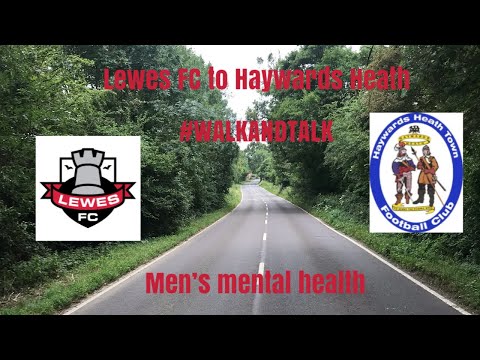 Lewes Fc to Haywards Heath fc #WalkAndTalkMMH