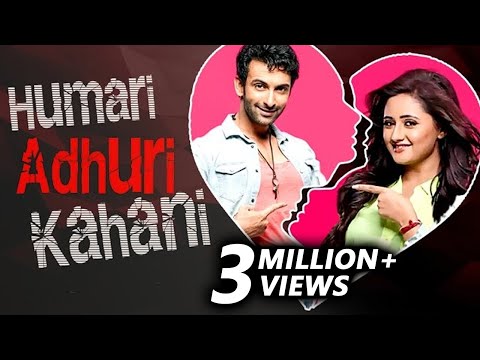 Nandish Sandhu & Rashmi Desai | HUMARI ADHURI KAHANI | Break Up Story