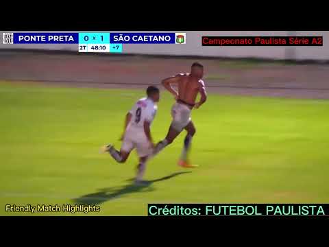 Ponte Preta 2 x 1 São Caetano Melhores Momentos - Campeonato Paulista Série A2 | 17/01/2023