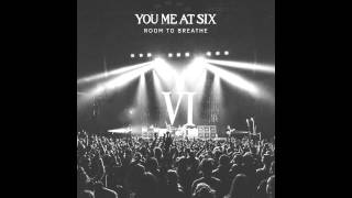 You Me At Six - Room To Breathe (US Version)