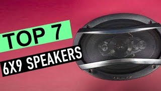 TOP 7: Best 6X9 Speakers