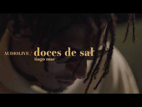 Tiago Mac - Doces de Sal (AUDIOLIVE)