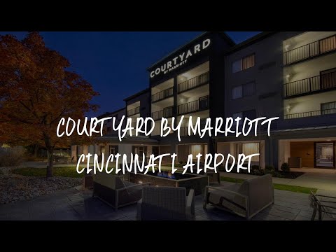 Courtyard by Marriott Cincinnati Airport Review - Erlanger , United States of America