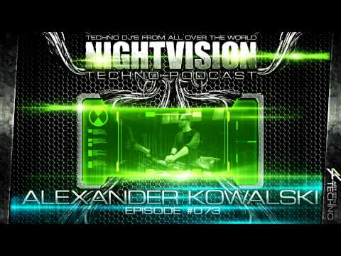 Alexander Kowalski [DE] - NightVision Techno PODCAST 73 pt.3 3rd Anniversary