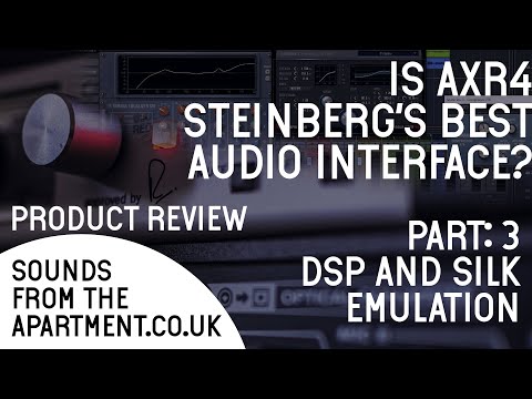 Is AXR4 Steinberg's BEST Audio Interface? - Part 3 | Sounds From The Apartment