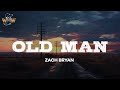Zach Bryan Old Man Lyrics