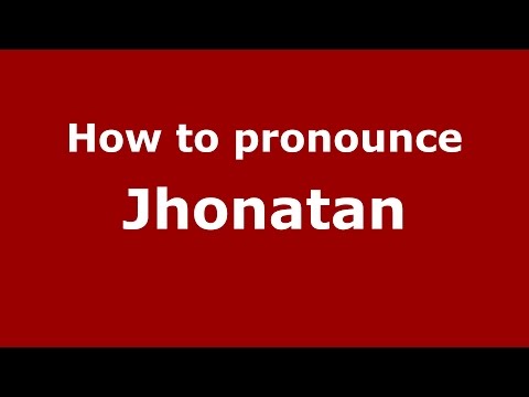 How to pronounce Jhonatan (Colombian Spanish/Colombia)  - PronounceNames.com