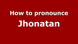 How to pronounce Jhonatan