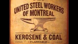 United Steel Workers of Montreal:  Ask Me to Stay