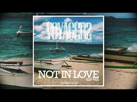 Voyager2 feat. Jess Hayes - Not In Love (Blip Mix) [Official]