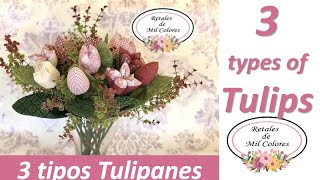 11. Tulipanes Fáciles de 3 tipos. Tutorial rápido cómo hacer paso a paso. Patrones moldes gratis.