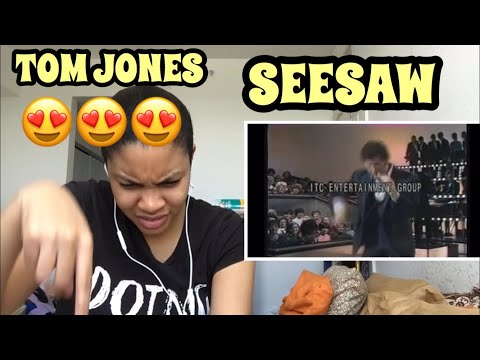 TOM JONES “ SEESAW” / REACTION 🔥😍