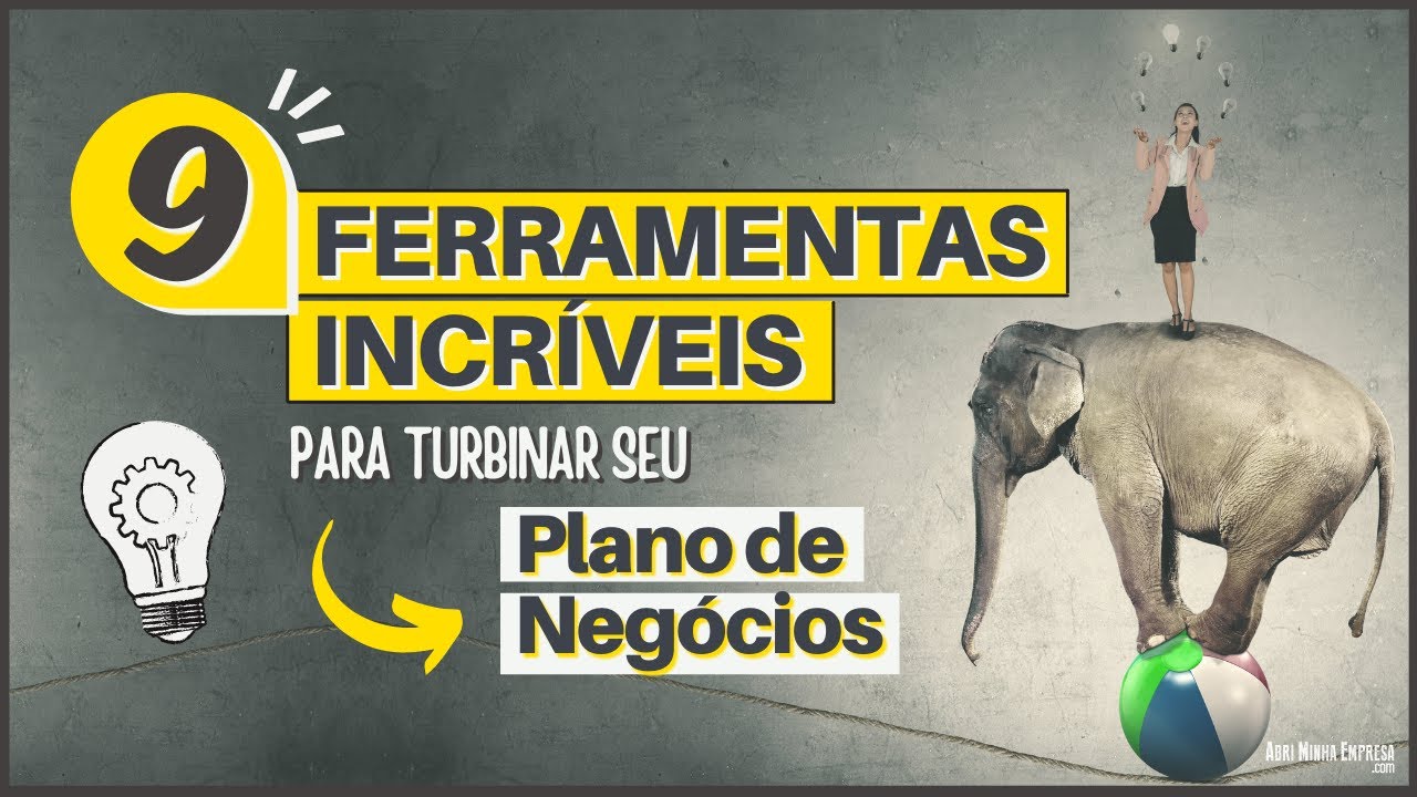 PLANO DE NEGÓCIOS | 9 Ferramentas Incríveis Para Turbinar Seu Plano