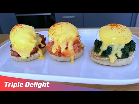 Eggs Benedict | Eggs Royale| Eggs Florentine: Triple Delight - Matin's kitchen