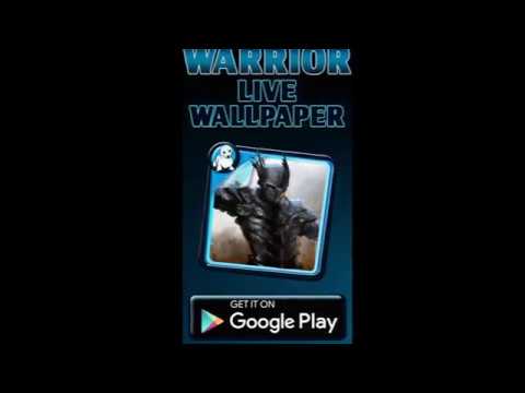 Warrior Live Wallpaper Video