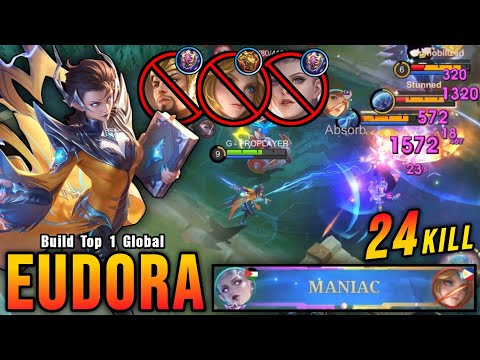 24 Kills + MANIAC!! You Must Try This Eudora Build 100% Deadly!! - Build Top 1 Global Eudora ~ MLBB