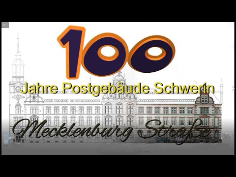 100 Jahre Postgebäude Schwerin
