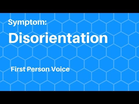 Symptom & Strategy: Disorientation