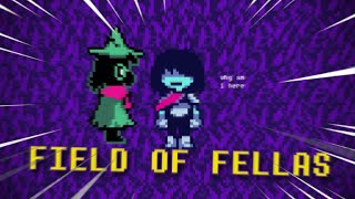FIELD OF FELLAS (ALL MY FELLAS - Deltarune Version)