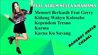 Download lagu Full Album Nella Kharisma 2019, Memori Berkasih Feat Gerry mp3 Download lagu Full Album Nella Kharisma 2019, Memori Berkasih Feat Gerry mp3