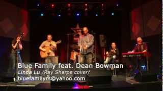 Blue Family feat. Dean Bowman   Linda Lu