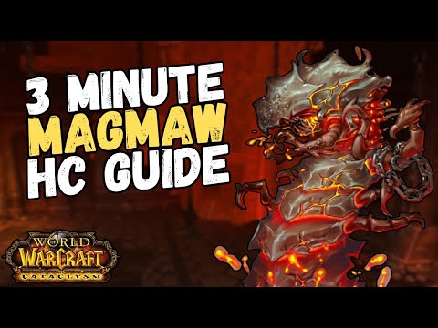3 Minute Magmaw HC Guide BWD | Cataclysm Classic