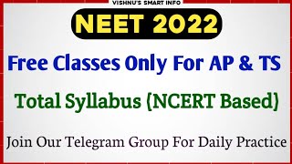 NEET 2022 Free Classes only For AP & TS Students | Total Syllabus (NCERT Based)| Vishnu's Smart Info