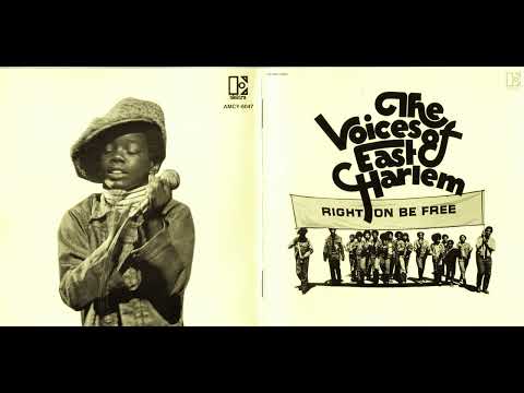 The Voices Of East Harlem – Right On Be Free (EE.UU. 1970) - Full Album