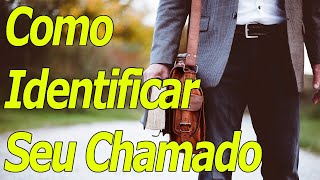 Mensagem Sobre o Chamado de Deus Como Descobrir o meu Chamado Ministerial