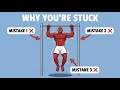 Why You Can't Do Pull-Ups Yet (Fix These 3 Mistakes)