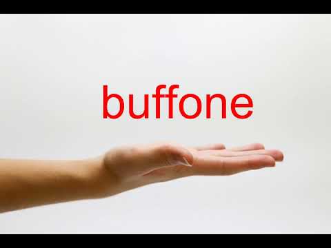 How to Pronounce buffone - American English