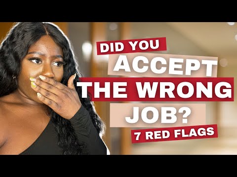 7 Red Flags You Took The Wrong Job (AND WHAT TO DO NOW)
