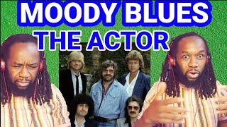 They delivered yet again! MOODY BLUES - THE ACTOR REACTION - First time hearing