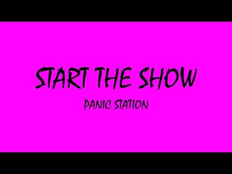 Panic Station - Start The Show (Bulgarian Version/A Day in the Life Video)