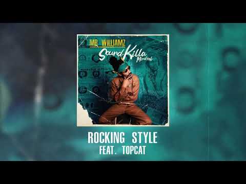 Mr. Williamz - 'Rocking Style' ft. Topcat (Official Audio)