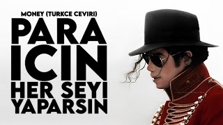 Michael Jackson | Money (Türkçe Çeviri)