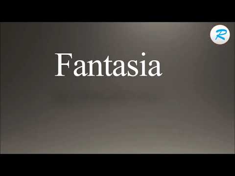 How to pronounce Fantasia
