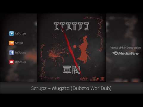 Scrupz - Mugzta (Dubzta War Dub)(The Warlord EP)(Free Download)