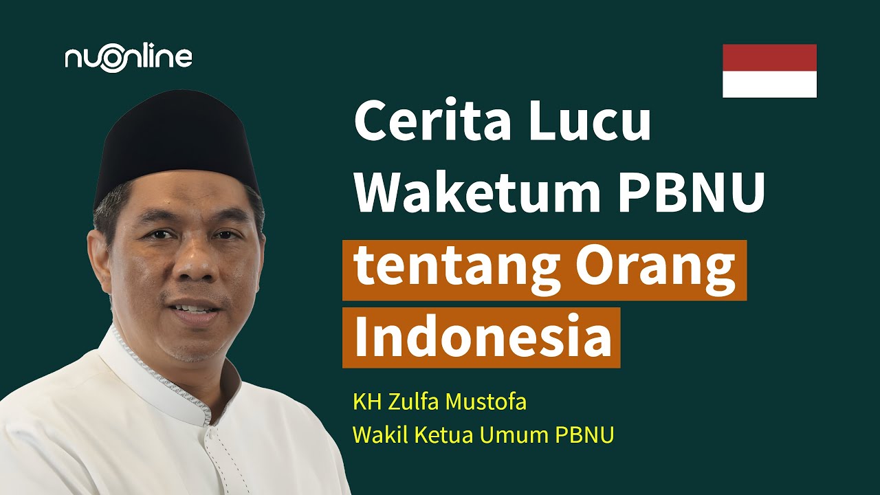 Waketum PBNU KH Zulfa Mustofa: Orang Indonesia dan Nilai Kemanusiaan