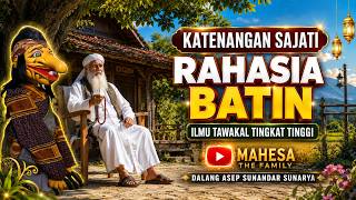 Download lagu NGAJI KATENANGAN  DIRI-RAHASIA BATIN ILMU TAWAQAL TINGKAT TINGGI-Wahyang Golek Asep Sunandar Sunarya mp3
