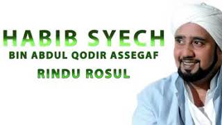 Download lagu Rindu Rasul - Habib Syech bin abdul qodir assegaf mp3