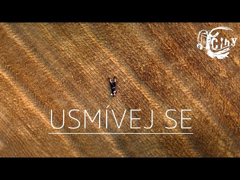 Čihy - ČIHY - USMÍVEJ SE (OFFICIAL VIDEO)