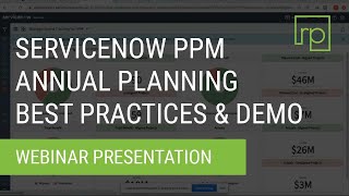 ServiceNow PPM Annual Planning - Best Practices and Demo
