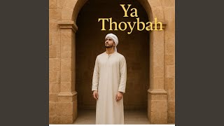 Download lagu Ya Thoybah mp3 Download lagu Ya Thoybah mp3