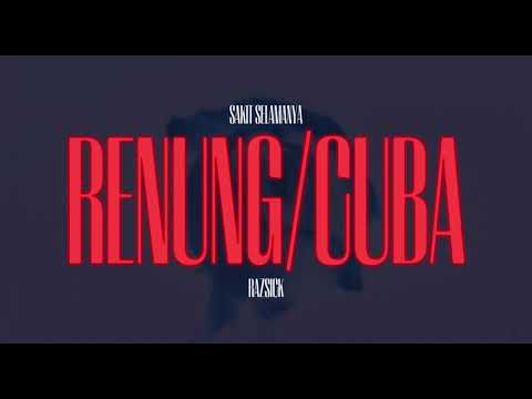 Razsick - RENUNG/CUBA ( Official Lyric Video ) [ Vix by @koruptedsosial ]
