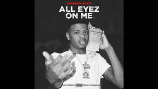 Sherwood Marty - All Eyez On Me [Prod. By DrumGod]