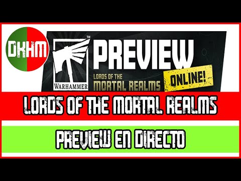 Lords of the Mortal Realms⚜️PREVIEW en DIRECTO⚜️