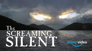 The Screaming Silent - Official Trailer - on Prime Video