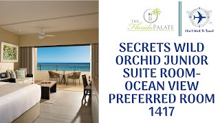 Secrets Wild Orchid Junior Suite Room- Ocean view Preferred Room 1417
