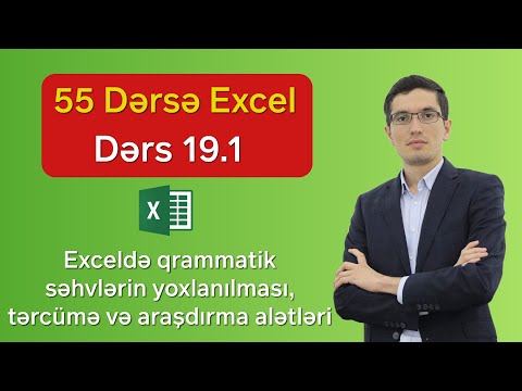 55 dərsə Excel: Dərs 19.1 - Exceldə qramatik səhvlərin yoxlanılması, tərcümə və araşdırma alətləri